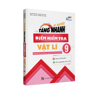 Sách - Bí Quyết Tăng Nhanh Điểm Kiểm Tra Vật Lý Lớp 9