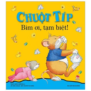 Sách - Chuột típ - Bỉm ơi, tạm biệt !