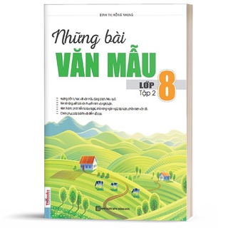 Sách Những bài văn mẫu lớp 8 Tập 2 MCTK8232