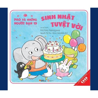 Sách Ehon Nhật Bản - Pao Và Những Người Bạn 19 - Sinh Nhật Tuyệt Vời