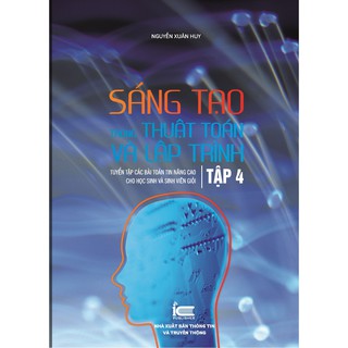 Sách Sáng tạo trong thuật toán và lập trình tập 4