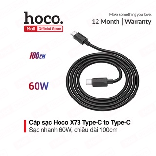 Cáp sạc và truyền dữ liệu Hoco X73 Type-C to Type-C hổ trợ sạc nhanh 60W dài 100cm chất liệu TPE dành cho Smartphone