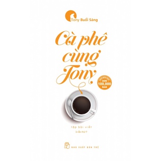 Sách - Cà Phê Cùng Tony - NXB Trẻ