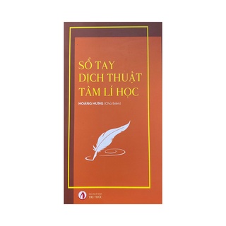 Sách - Sổ tay dịch thuật tâm lí học ( NXB Tri thức )