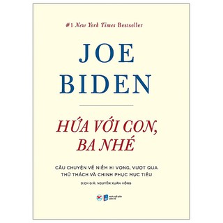 Sách - Joe Biden: Hứa Với Con, Ba Nhé - nguyetlinhbook