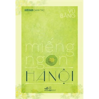 Sách - Miếng ngon Hà Nội (Việt Nam danh tác) - Nhã Nam
