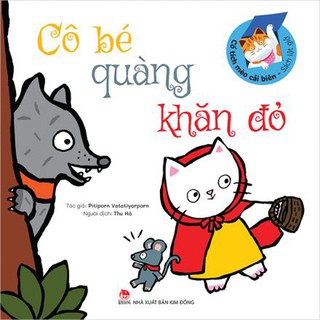 Sách - Cổ Tích Mèo Cải Biên - Sách Lật Giở - Cô Bé Quàng Khăn Đỏ ( Nxb Kim Đồng)