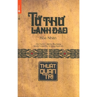 Sách - Tứ Thư Lãnh Đạo - Thuật Quản Trị - AD.BOOKS