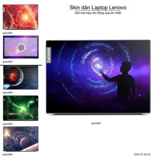 Skin dán Laptop Lenovo in hình không gian nhiều mẫu 11 (inbox mã máy cho Shop)