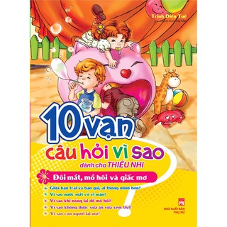 Sách: 10 Vạn Câu Hỏi Vì Sao - Đôi Mắt, Mồ Hôi