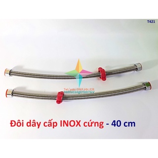 SET 02 dây cấp INOX cứng 40 cm loại tốt cho Bình nóng lạnh