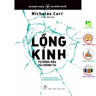 Sách - Lồng Kính Tự Động Hóa Và Chúng Ta - NXB Trẻ