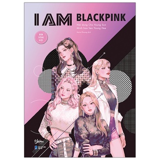 Sách I AM BLACKPINK - Nghệ Thuật - Giải Trí