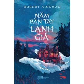 Sách - Nắm bàn tay lạnh giá [Nhã Nam]