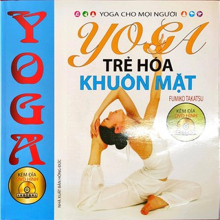 SÁCH - YOGA trẻ hóa khuôn mặt (tặng kèm đĩa DVD)