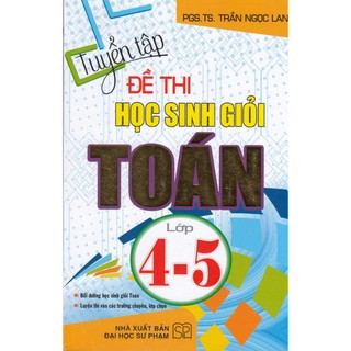 Sách - Tuyển Tập Đề Thi Học Sinh Giỏi Toán Lớp 4-5