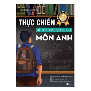 Sách Thực chiến đề thi THPT Quốc Gia môn Tiếng Anh (Kèm Workbook Đề Thi)