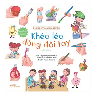 Sách - Ehon Kỹ Năng Sống - Khéo Léo Dùng Đôi Tay