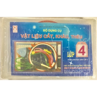 Bộ dụng cụ vật liệu cắt, khâu, thêu lớp 4 (Giáo dục)
