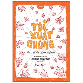Sách AZ - Tôi Xuất Chúng - Tâm Lý Học Tích Cực Cho Người Trẻ