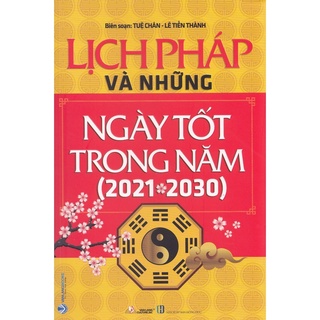 Sách - Lich Pháp Và Những Ngày Tốt Trong Năm 2021-2030