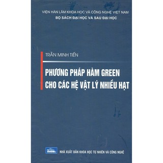 Sách - Phương Pháp Hàm Green Cho Các Hệ Vật Lý Nhiều Hạt