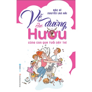 SÁCH - Vẽ đường cho Hươu - Tác giả Bác sĩ Nguyễn Lan Hải