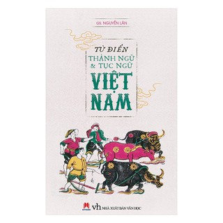 Sách - Từ Điển Thành Ngữ &amp; Tục Ngữ Việt Nam