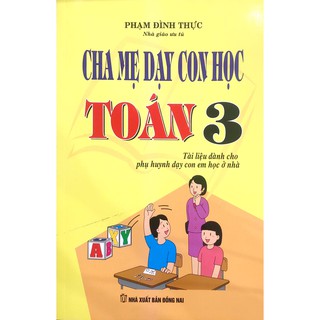 Sách - Cha Mẹ Dạy Con Học Toán Lớp 3