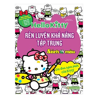 Sách - Hello Kitty - Rèn Luyện Khả Năng Tập Trung - Gia Đình Hạnh Phúc Của Kitty
