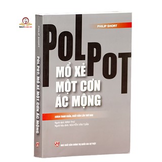 Sách- Pol Pot mổ xẻ một cơn ác mộng (sách tham khảo, xuất bản lần thứ hai)