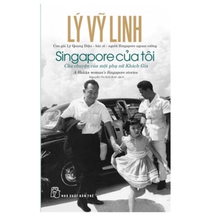 Sách-Singapore Của Tôi-Câu Chuyện Của Một Phụ Nữ Khách Gia tr