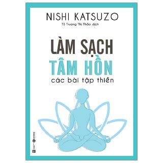 Sách - Làm Sạch Tâm Hồn - Các Bài Tập Thiền