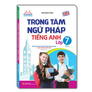 Sách - The langmaster - Trọng tâm ngữ pháp tiếng Anh lớp 7 tập 2(tái bản 01)