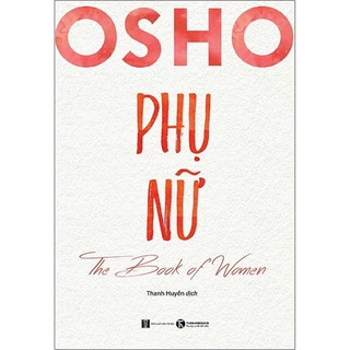 Sách xịn - Osho Phụ Nữ - The Book Of Women