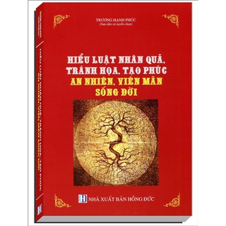 Sách - Hiểu Luật Nhân Quả, Tránh Họa, Tạo Phúc - An Nhiên, Viên Mãn Sống Đời