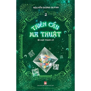 Sách - Thiên Cầu Ma Thuật - Tập 2: Bí Mật Thành Cổ