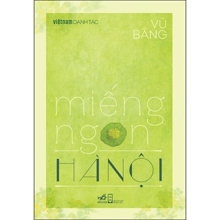 Sách - Miếng ngon Hà Nội (Việt Nam danh tác)