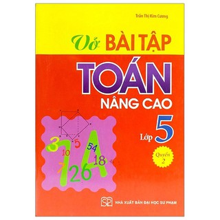 Sách: Vở Bài Tập Toán Nâng Cao Lớp 5 Quyển 2