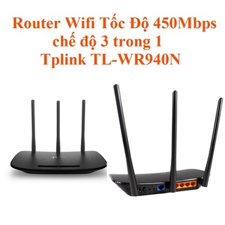Router Wifi 450Mbps chế độ 3 trong 1 5 cổng mạng tp-link TL-WR940N