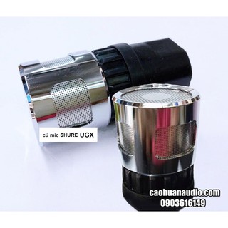 Củ micro - Đầu côn micro Shure UGX cao cấp