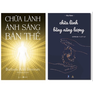 Sách Combo chữa lành ánh sáng bản thể và chữa lành bằng năng lượng