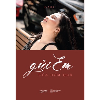 Sách - Gửi Em Của Hôm Qua - Gari