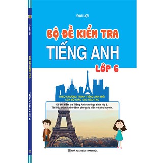 Sách - Bộ đề kiểm tra tiếng anh lớp 6
