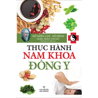 Sách - Thực Hành Nam Khoa Đông Y