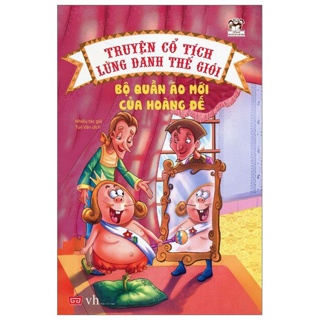 Sách - Cổ tích lừng danh thế giới - Bộ quần áo mới của hoàng đế