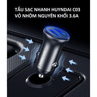 Tẩu sạc nhanh dùng chô ô tô hiệu HUYNDAI CO3 vỏ nhôm nguyên khối 2 cổng USB 3.6A điện áp 12-24V