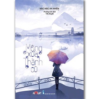 Sách: Mộng xưa thành cũ