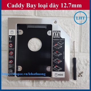 Khay ổ cứng Caddy Bay dày 12.7mm chuẩn SATA 3 (CHẤT LIỆU FULL NHÔM)