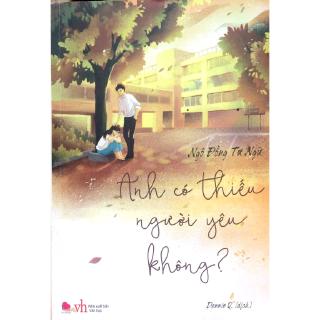 Sách - Anh Có Thiếu Người Yêu Không?